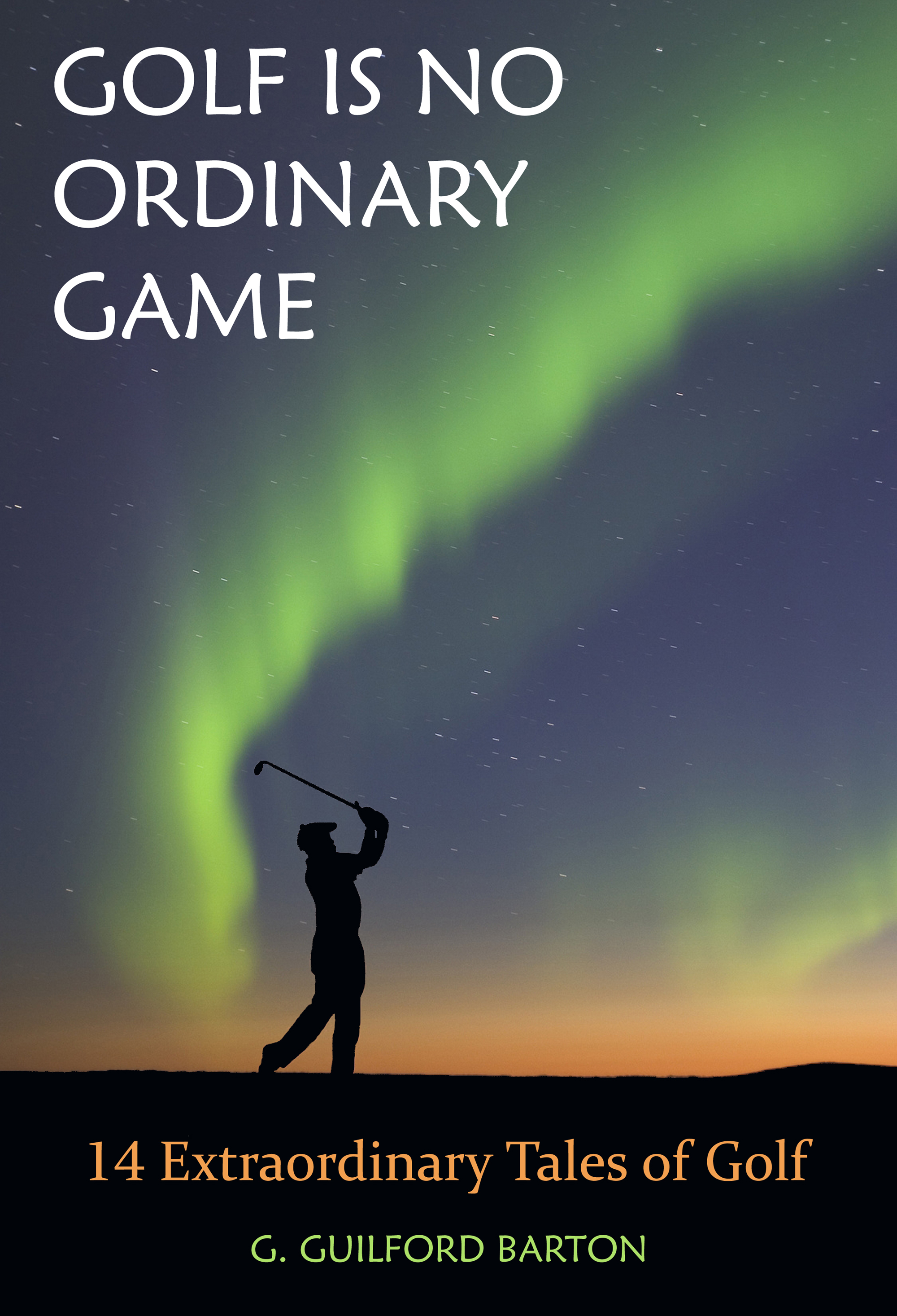 Golf is No Ordinary Game